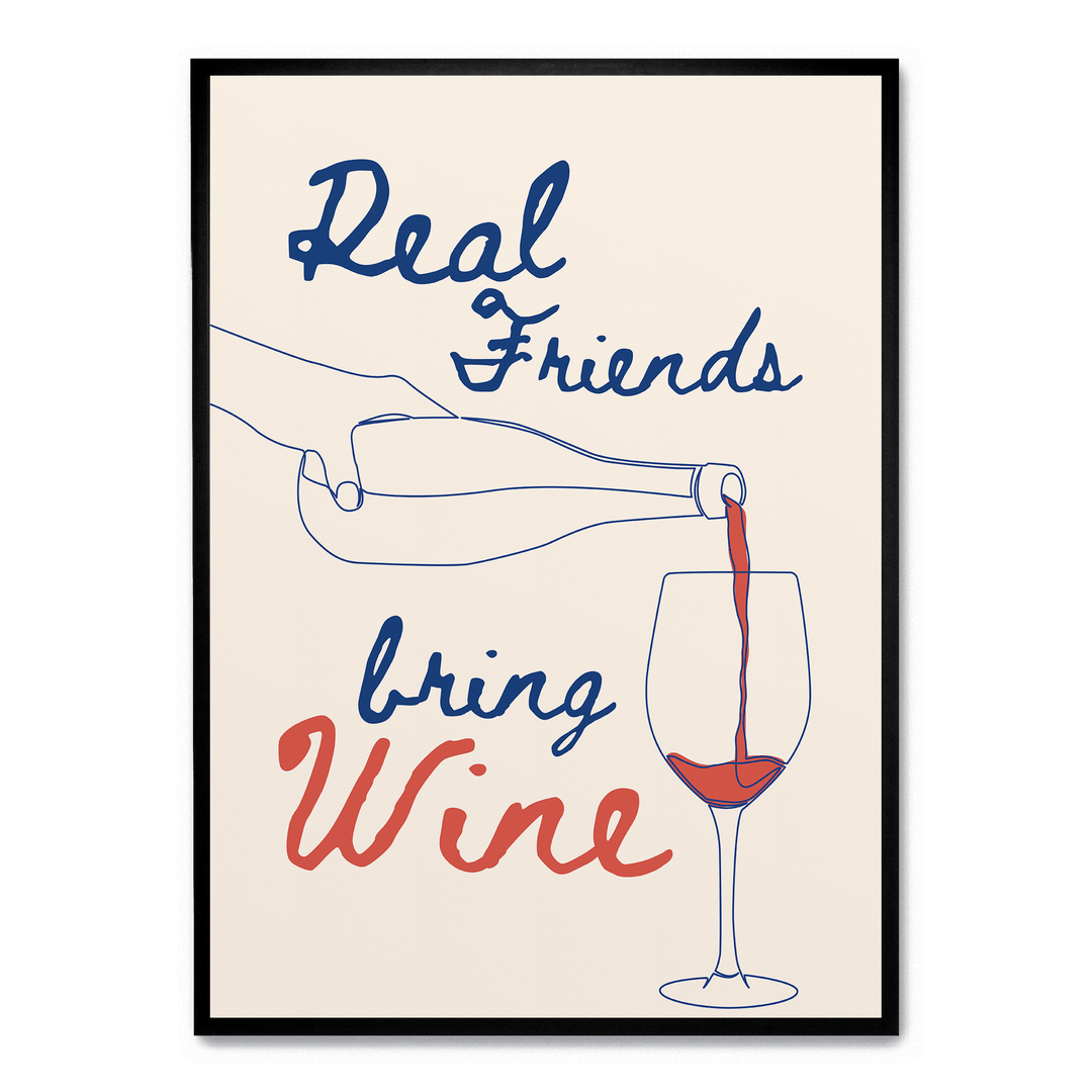 Real Friends Bring Wine