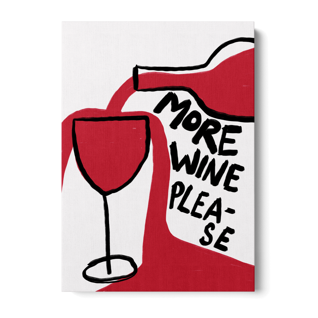 More Wine Please Canvas