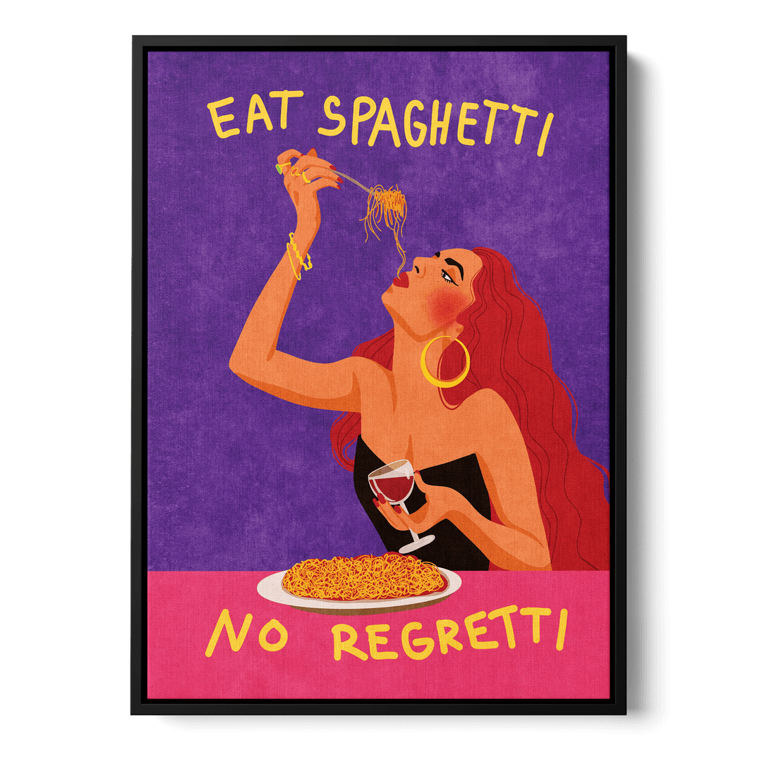 Eat Spaghetti No Regretti Canvas