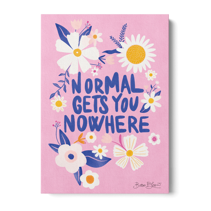 Normal Gets You Nowhere Canvas