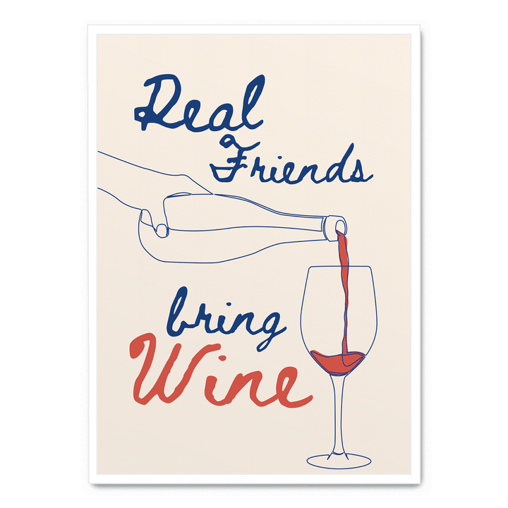 Real Friends Bring Wine